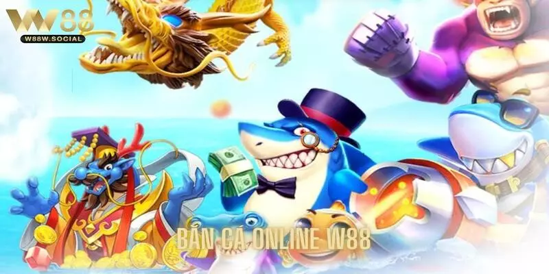 Bắn Cá Online W88 - Săn Cá Trực Tuyến Nhận Ngàn Quà Hay 1 bắn cá online